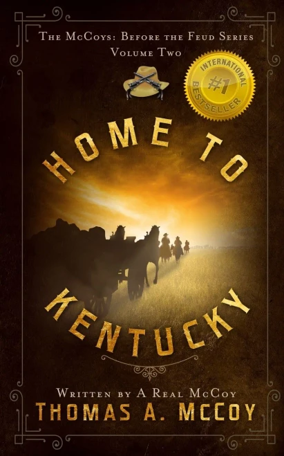 Home To Kentucky: A Western Novel (The McCoys Before The Feud)