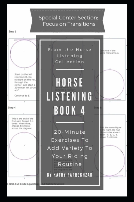 Horse Listening Book 4: 20-Minute Exercises to Add Variety to Your Riding Routine (Horse Listening Collection)