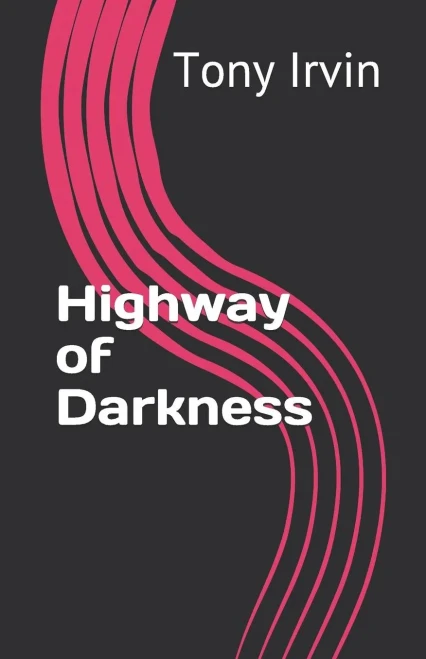 Highway of Darkness