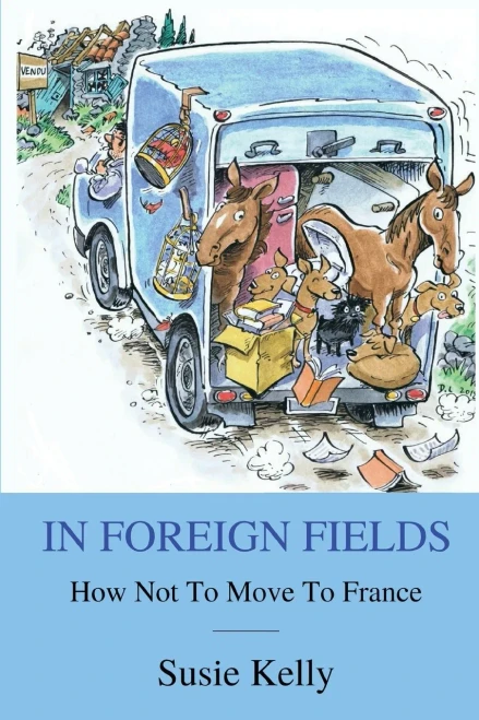 In Foreign Fields: How Not To Move To France