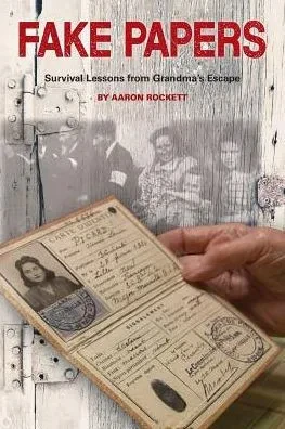 FAKE PAPERS: Survival Lessons from Grandma's Escape