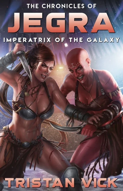 The Chronicles of Jegra: Imperatrix of the Galaxy