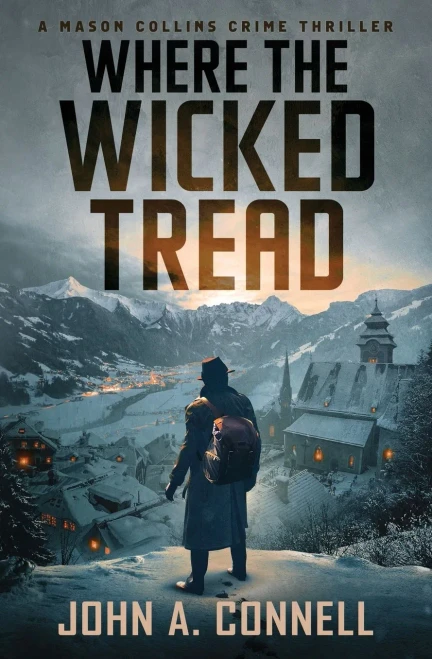 Where the Wicked Tread: A Mason Collins Crime Thriller 5