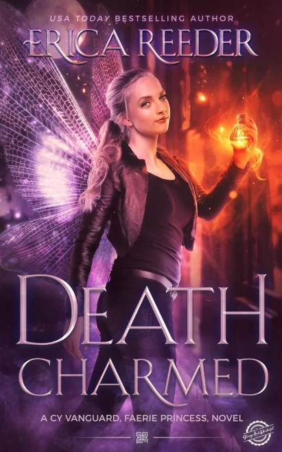 Death Charmed (A Cy Vanguard, Faerie Princess, novel)