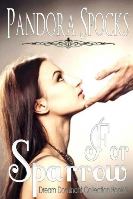 For Sparrow (The Dream Dominant Collection)