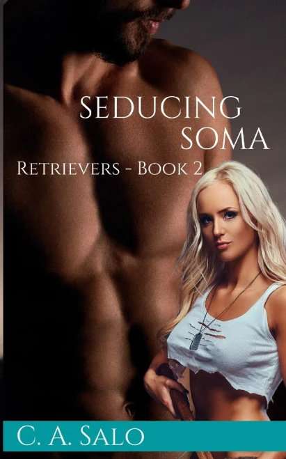 Seducing Soma: Retrievers - Book 2 (The Galactic Federation Series)