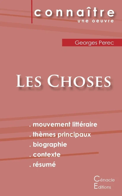 Fiche de lecture Les Choses de Georges Perec (Analyse littéraire de référence et résumé complet) (French Edition)