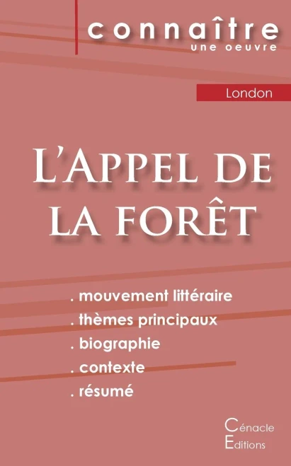 Fiche de lecture L'Appel de la forêt de Jack London (Analyse littéraire de référence et résumé complet) (French Edition)