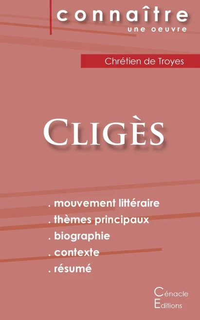 Fiche de lecture Cligès (Analyse littéraire de référence et résumé complet) (French Edition)