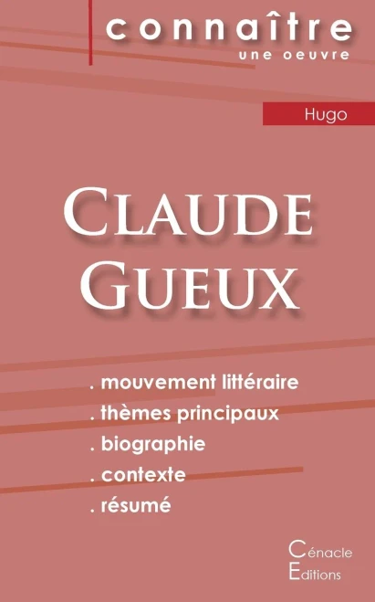 Fiche de lecture Claude Gueux de Victor Hugo (Analyse littéraire de référence et résumé complet) (French Edition)