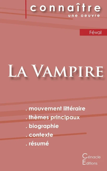 Fiche de lecture La Vampire de Paul Féval (Analyse littéraire de référence et résumé complet) (French Edition)
