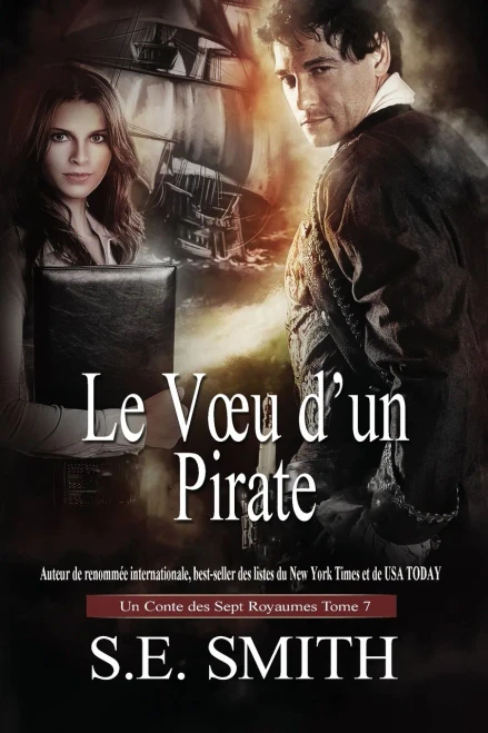 Le Vœu d’un Pirate: Un Conte des Sept Royaumes Tome 7 (Les Sept Royaumes) (French Edition)