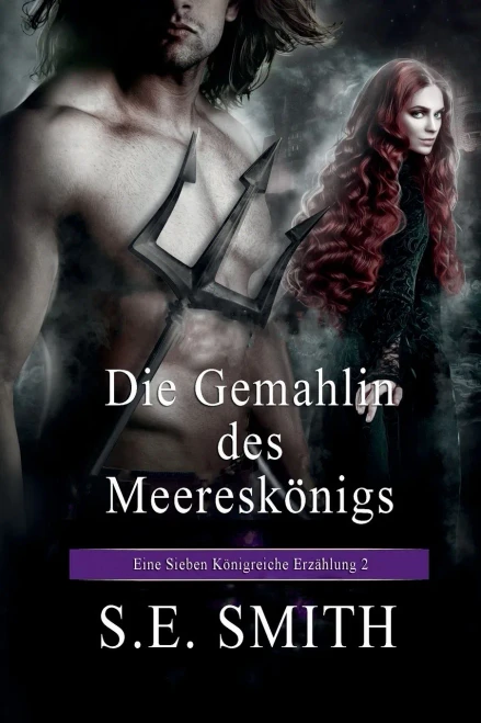 Die Gemahlin des Meereskönigs: Eine Sieben Königreiche Erzählung 2 (Die Sieben Königreiche) (German Edition)