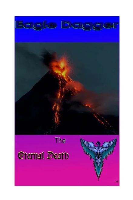 Eagle Dagger: Eternal Death (Eagle Dagger and the Independent Hero Stories)
