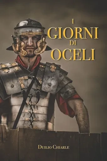 I giorni di Oceli (Romanzi storici italiani) (Italian Edition)