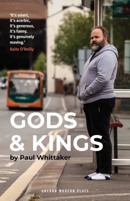 Gods & Kings (Oberon Modern Plays)