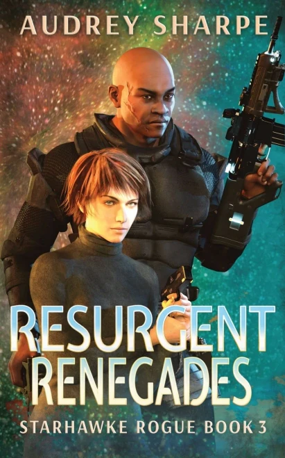 Resurgent Renegades (Starhawke Rogue)