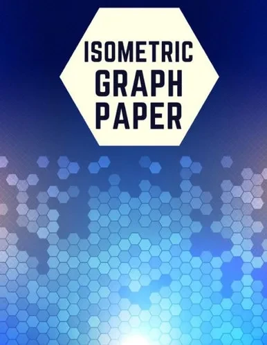 Isometric Graph Paper: Draw Your Own 3D, Sculpture or Landscaping Geometric Designs! 1/4 inch Equilateral Triangle Isometric Graph Recticle Triangular Paper