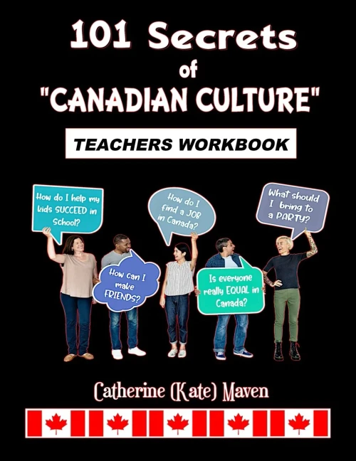 101 Secrets of Canadian Culture: Teacher's WORKBOOK (100 Secrets of Canadian Culture)