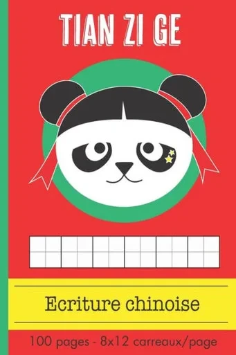 Ecriture Chinoise: Caractères et Pinyin | Format 15,2 x 22,9 cm - 100 pages - 8 lignes de 12 cases | Tian Zi Ge (French Edition)