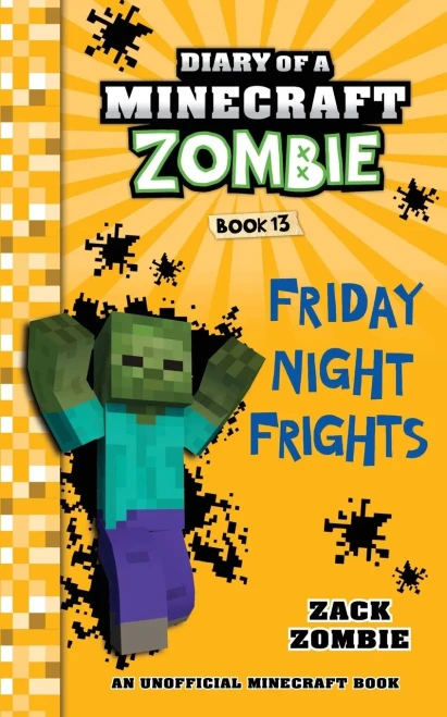 Diary of a Minecraft Zombie Book 13: Friday Night Frights (13)
