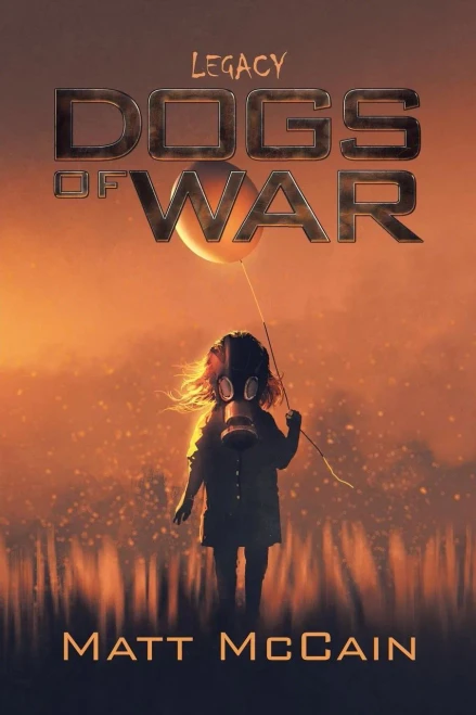 Dogs of War: Legacy