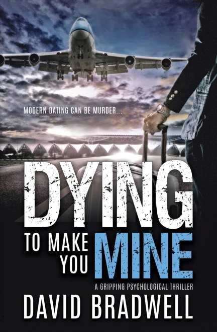 Dying To Make You Mine: A Gripping Psychological Thriller (1) (Anna Burgin Contemporary)