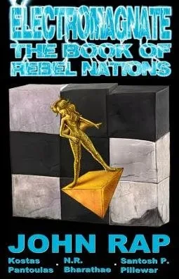 Electromagnate: The Book of Rebel Nations (9781945582004)