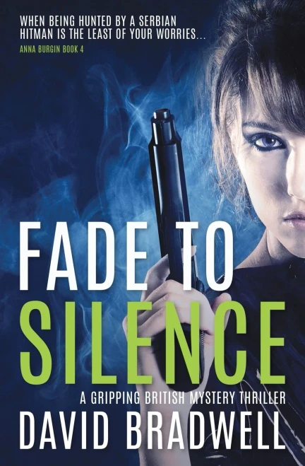 Fade To Silence: A Gripping British Mystery Thriller - Anna Burgin Book 3 (3)