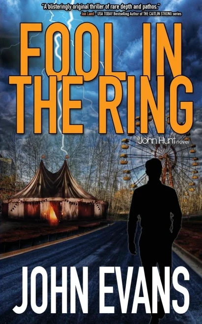 Fool In The Ring: A John Hunt Novel
