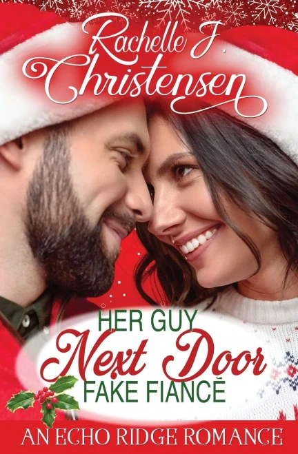Her Guy Next Door Fake Fiancé (Echo Ridge Romance)