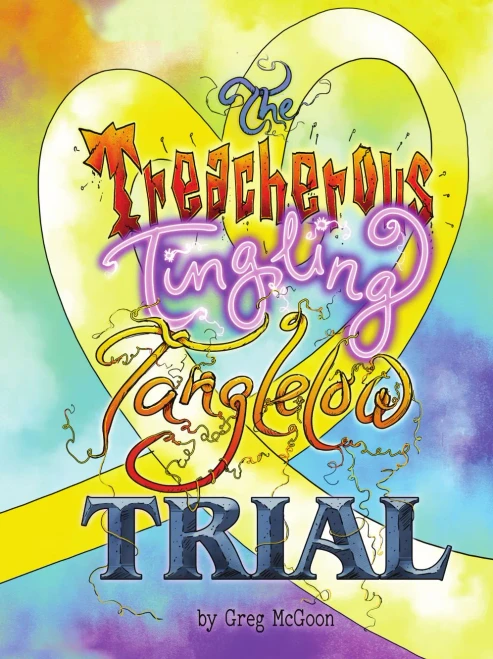 The Treacherous Tingling Tanglelow Trial (Tanglelows)