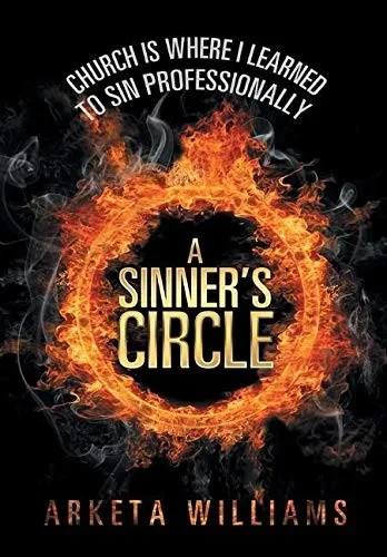 A Sinner's Circle: Church Is Where I Learned to Sin Professionally