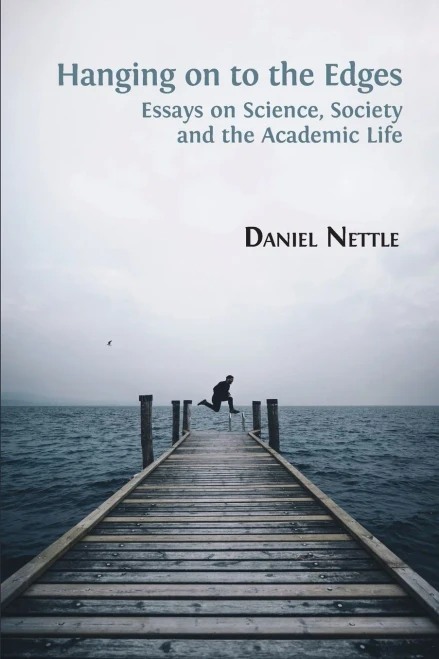 Hanging on to the Edges: Essays on Science, Society and the Academic Life