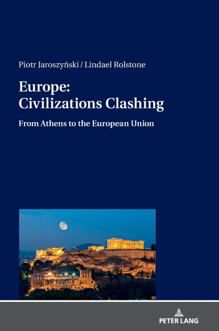 Europe: Civilizations Clashing: From Athens to the European Union