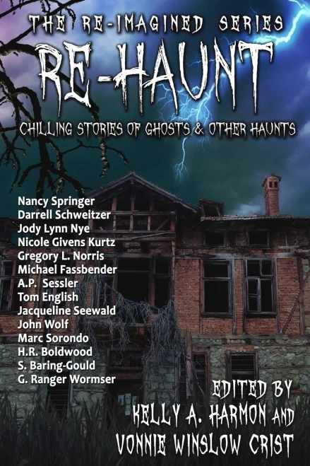 Re-Haunt: Chilling Stories of Ghosts & Other Haunts (The Re-Imagined Series)
