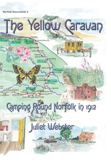 The Yellow Caravan: Camping Round Norfolk in 1912 (Norfolk Documents)