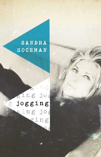 Jogging: A Love Story (The Sandra Hochman Collection)