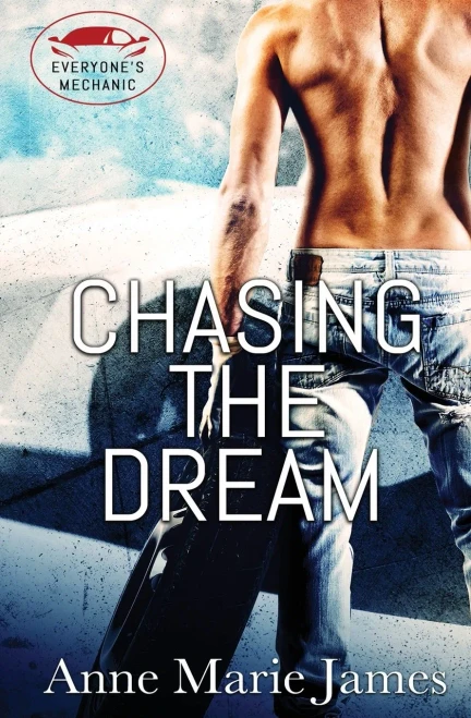 Chasing the Dream (Everyone's Mechanic)