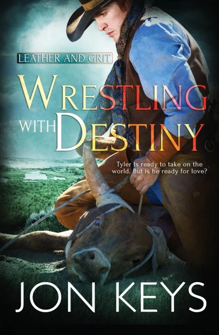 Wrestling with Destiny (Leather and Grit)