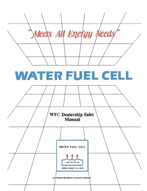 Water Fuel Cell Dealer Manual : Water Fuel Cell Meets All Energy Needs
