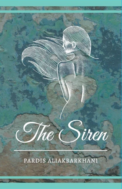 The Siren : A Collection Of Love Poems