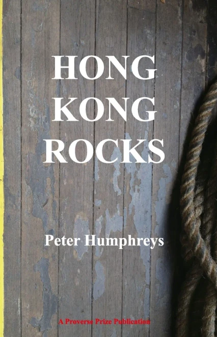 Hong Kong Rocks (Winners of Proverse Prize Publication Prizes)