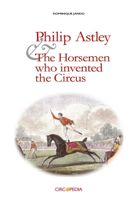Philip Astley And The Horsemen Who Invented The Circus