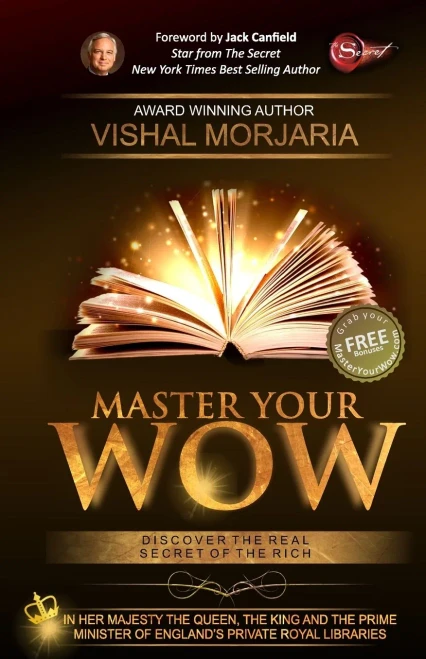 Master Your Wow : Discover The Real Secret Of The Rich