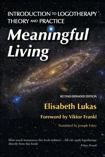 Meaningful Living: Introduction to Logotherapy Theory and Practice (4) (Frankl's Living Logotherapy)