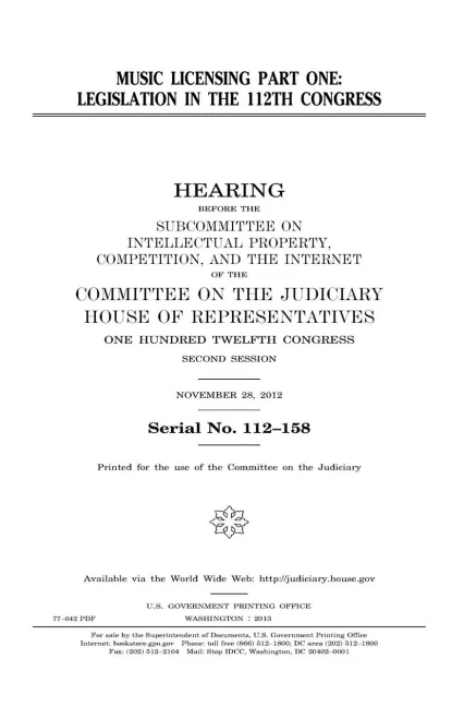Music Licensing. Part One : Legislation In The 112Th Congress
