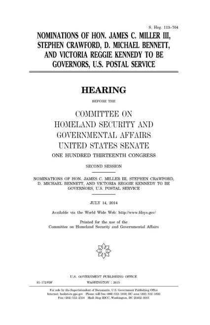 Nominations Of Hon. James C. Miller, Iii, Stephen Crawford, D. Michael Bennett, And Victoria Reggie Kennedy To Be Governors, U. S. Postal Service