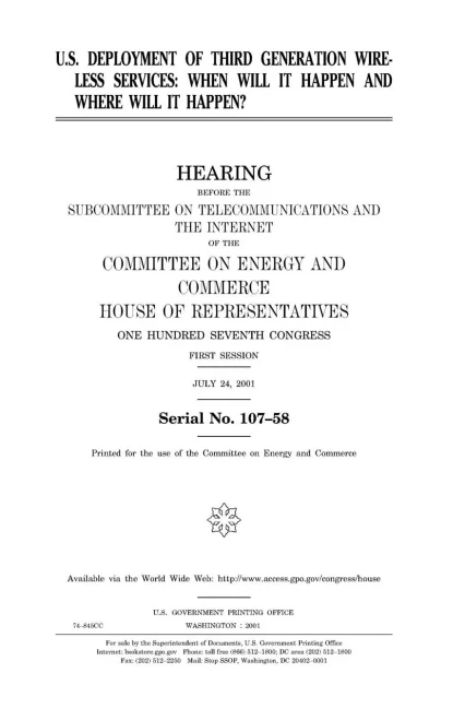 U.S. Deployment Of Third Generation Wireless Services : When Will It Happen And Where Will It Happen?