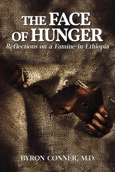 The Face of Hunger: Reflections on a Famine in Ethiopia